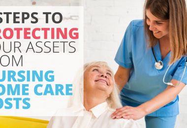 6 Steps To Protecting Your Assets From Nursing Home Care Costs-TLELC