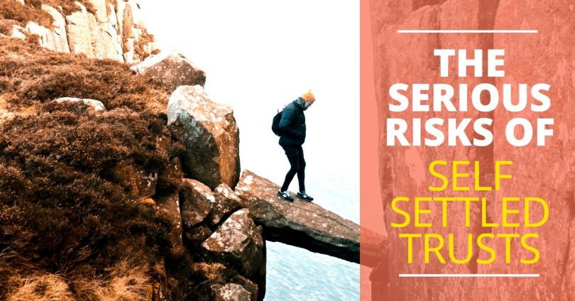 Serious Risks of Self Settled Trusts-TLELC