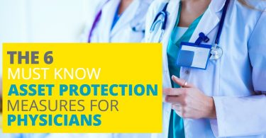 THE 6 MUST KNOW ASSET PROTECTION MEASURES FOR PHYSICIANS-TLELC