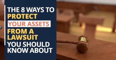 THE 8 WAYS TO PROTECT YOUR ASSETS FROM A LAWSUIT YOU SHOULD KNOW ABOUT- TLELC